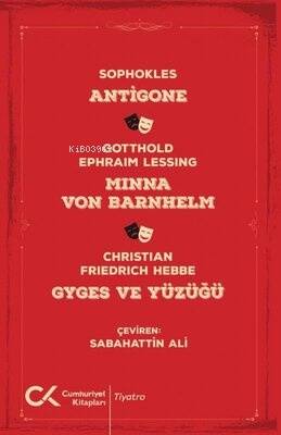 Antigone - Minna Von Barnhelm - Gyges ve Yüzüğü - 1