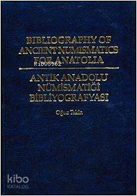 Antik Anadolu Nümismatiği Bibliyografyası - 1