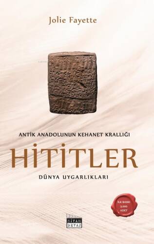 Antik Anadolu'nun Kehanet Krallığı: Hititler - Dünya Uygarlıkları - 1