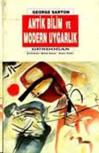 Antik Bilim Modern Uygarlık - 1