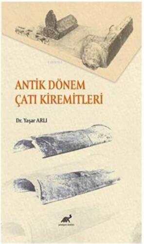 Antik Dönem Çatı Kiremitleri - 1