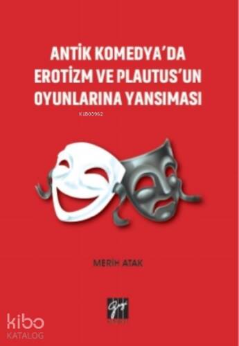 Antik Komedya'da Erotizm Ve Plautus'un Oyunlarına Yansıması - 1