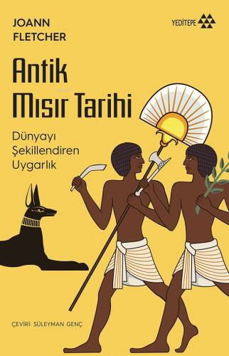 Antik Mısır Tarihi;Dünyayı Şekillendiren Uygarlık - 1