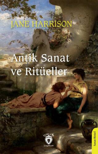 Antik Sanat ve Ritüeller - 1