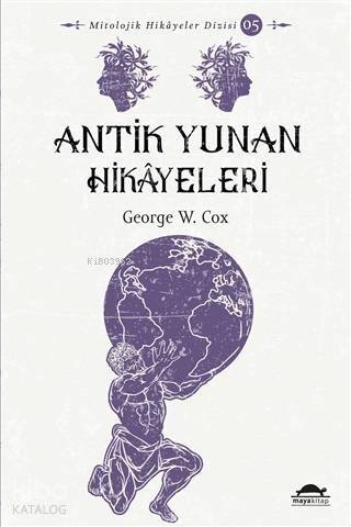 Antik Yunan Hikâyeleri; Savaşçılar, Kahramanlar ve Ölümsüzler - 1