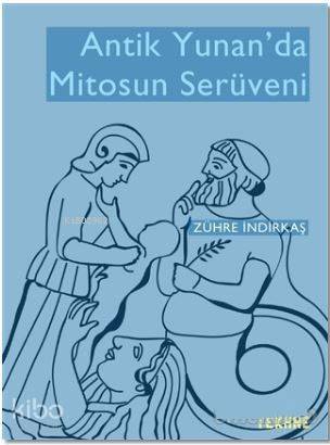 Antik Yunan'da Mitosun Serüveni - 1