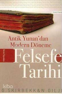 Antik Yunan'dan Modern Döneme Felsefe Tarihi - 1