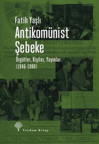 Antikomünist Şebeke - Örgütler, Kişiler, Yayınlar (1946 - 1980) - 1