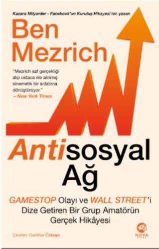 Antisosyal Ağ: ;GameStop Olayı ve Wall Street’i Dize Getiren Bir Grup Amatörün Gerçek Hikâyesi - 1