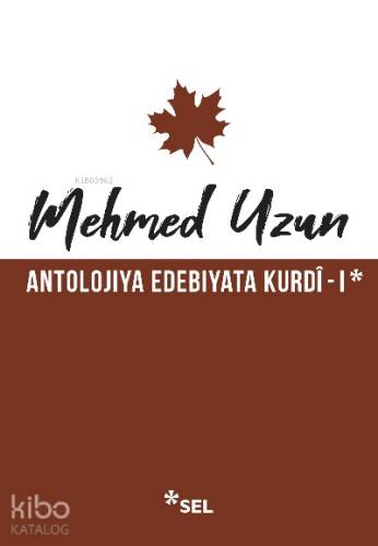 Antolojiya Edebiyata Kurdî - I - 1