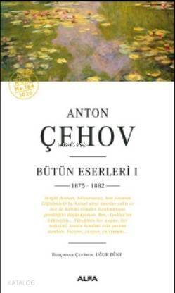 Anton Çehov Bütün Eserleri; 1 1875 - 1882 - 1