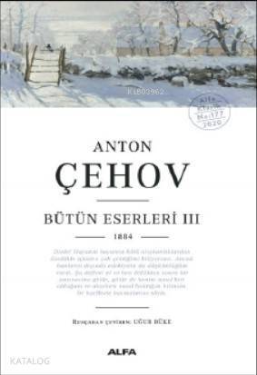 Anton Çehov Bütün Eserleri III 1884 - 1