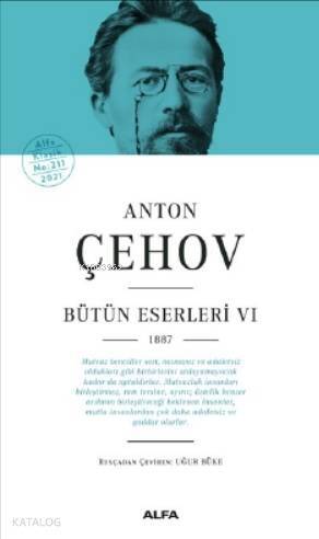 Anton Çehov Bütün Eserleri VI 1887 - 1