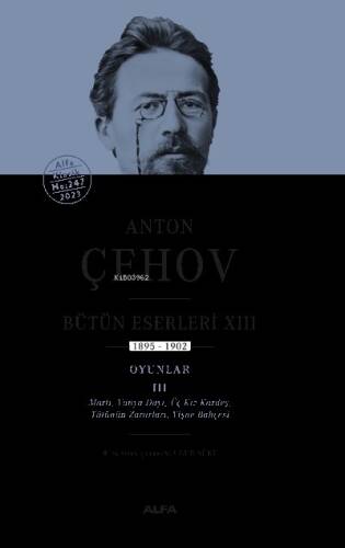 Anton Çehov ;Bütün Eserleri XIII 1895-1902 Oyunlar III - 1