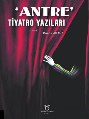 'Antre' Tiyatro Yazıları - 1