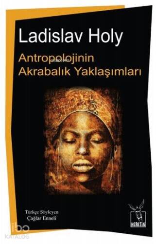 Antropolojinin Akrabalık Yaklaşımları - 1