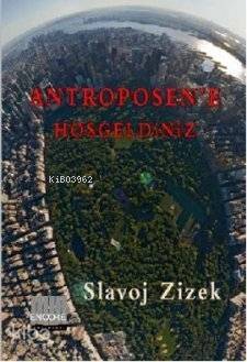 Antroposen'e Hoşgeldiniz; Tin Kemiktir Serisi 4. Kitap - 1