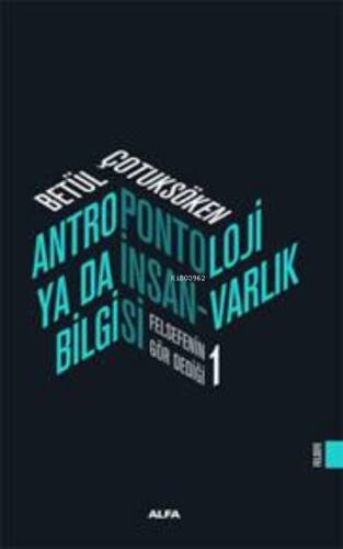 Antropotoloji Yada İnsan Varlık Bilgisi - 1