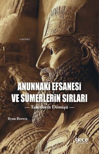 Anunnaki Efsanesi Ve Sümerlerin Sırları;Tanrıların Dönüşü - 1