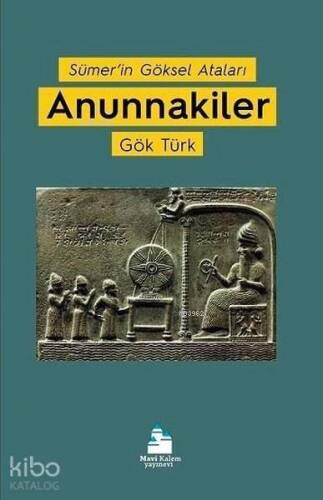 Anunnakiler; Sümer'in Göksel Ataları - 1