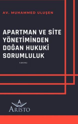 Apartman ve Site Yönetiminden Doğan Hukuki Sorumluluk - 1