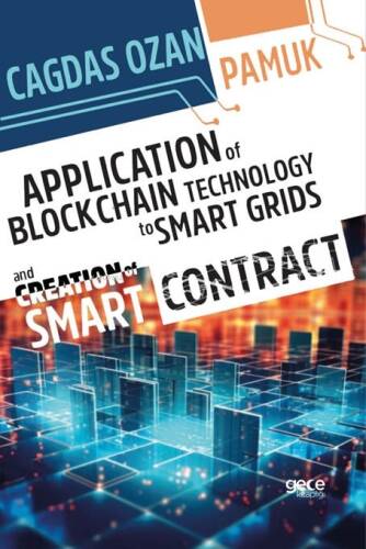 Application Of Blockchain Technology To Smart Grids And Creation Of Smart Contract - 1