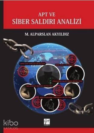 APT ve Siber Saldırı Analizi - 1