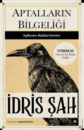 Aptalların Bilgeliği;Sufilerden Hakikat Dersleri - 1