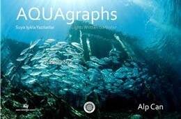 Aquagraphs - Suya Işıkla Yazılanlar - 1