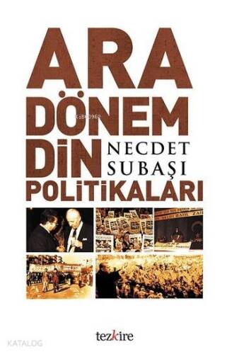 Ara Dönem Din Politikaları - 1