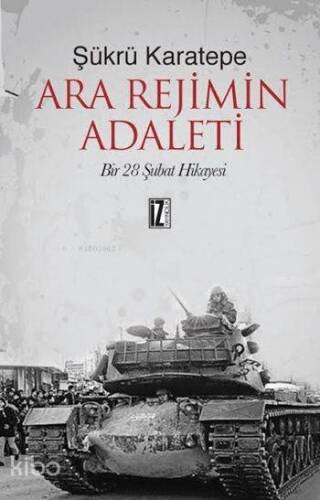 Ara Rejimin Adaleti; Bir 28 Şubat Hikâyesi - 1