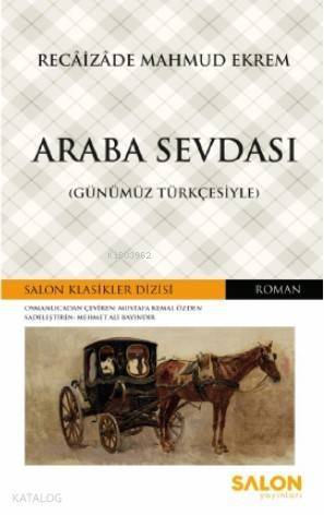 Araba Sevdası (Günümüz Türkçesiyle) - 1