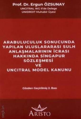 Arabuluculuk Sonucunda Yapılan Uluslararası Sulh Anlaşmalarının İcrası ;Hakkında Singapur Sözleşmesi ve Uncıtral Model Kanunu - 1