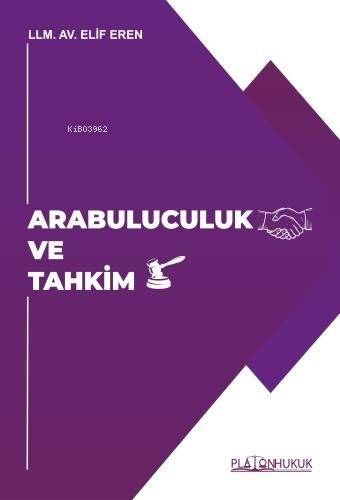 Arabuluculuk ve Tahkim - 1