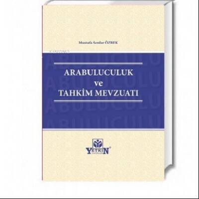 Arabuluculuk ve Tahkim Mevzuatı - 1