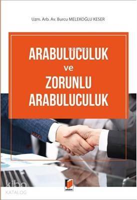 Arabuluculuk ve Zorunlu Arabuluculuk - 1