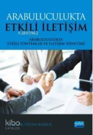 Arabuluculukta Etkili İletişim; Arabuluculukta Etkili Yöntemler ve İletişim Yönetimi - 1