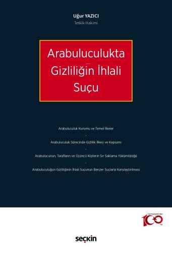 Arabuluculukta Gizliliğin İhlali Suçu - 1