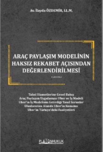 Araç Paylaşım Modelinin Haksız Rekabet Açısından Değerlendirilmesi - 1