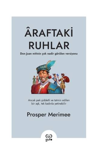 Araftaki Ruhlar ;Don Juan Mitinin Çok Nadir Görülen Versiyonu - 1