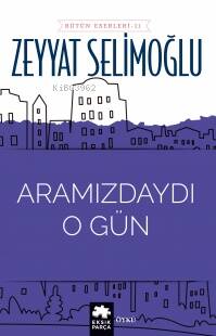 Aramızdaydı O Gün - 1