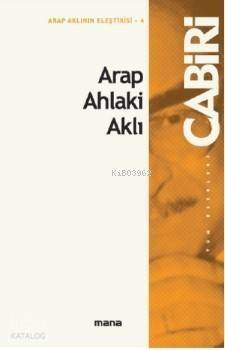 Arap Ahlaki Aklı - 1