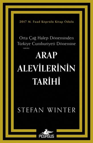 Arap Alevilerinin Tarihi: Orta Çağ Halep Döneminden Türkiye Cumhuriyeti Dönemine - 1