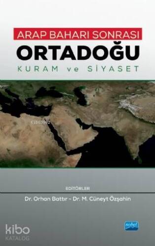 Arap Baharı Sonrası Ortadoğu - Kuram ve Siyaset - 1