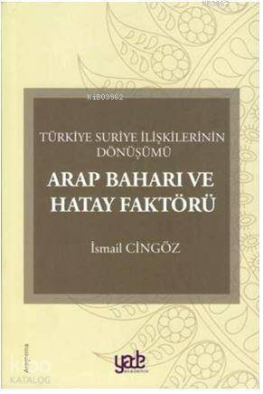 Arap Baharı ve Hatay Faktörü - 1