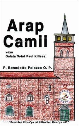 Arap Camii veya Galata Saint Paul Kilisesi - 1