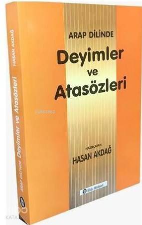 Arap Dilinde Deyimler ve Atasözleri - 1