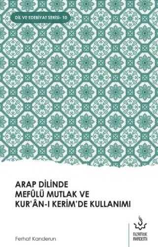 Arap Dilinde Mefülü Mutlak Ve Kur'an-ı Kerim'de Kullanımı - 1