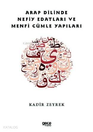 Arap Dilinde Nefiy Edatları ve Menfi Cümle Yapıları - 1