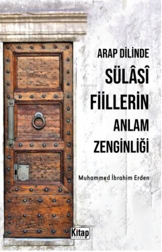 Arap Dilinde Sülasi Fiillerin Anlam Zenginliği - 1